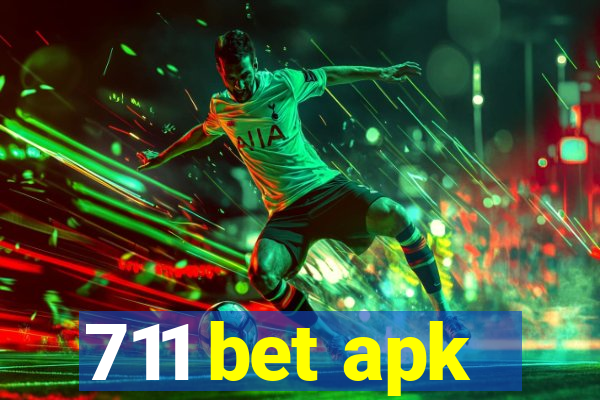 711 bet apk